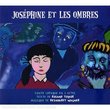 Josephine Et Les Ombres