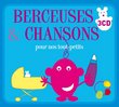 Berceuses & Chansons Pour Nos Tout Petits