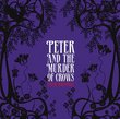 Peter and the Murder of Crows