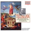 Telemann: Die Auferstehung und Himmelfahrt Jesu