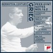 Bernstein Century - Grieg: Peer Gynt Suites, Norwegian Dance, March of Dwarfs/ Sibelius: Valse Triste, Swan of Tuonela, Finlandia