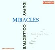 Miracles: 13th Century Spanish Songs in Praise of the Virgin Mary