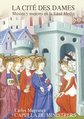 La Cité des Dames - Women and Music in Middle Ages