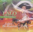 Lalo El Gallo Elizalde "Exitos De Historia" 100 Anos De Musica