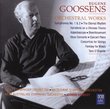 Goossens: Orchestral Works