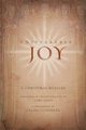 Unspeakable Joy: A Christmas Musical