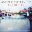 Kostelanetz Super Hits Vol. 1