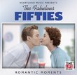 Fabulous Fifties 4: Romantic Moments
