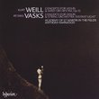 Weill: Concerto for Violin & Wind Orchestra; Vasks: Concerto for Violin & String Orchestra 'Distant Light'