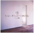 Rain Fruits Music