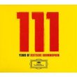 111 Years of Deutsche Grammophon: 111 Classic Tracks