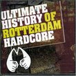 Ultimate History of Rotterdam Hardcore
