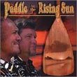 Paddle to the Rising Sun