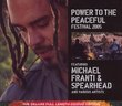 Power to the Peaceful Festival (Deluxe CD + DVD Digi-Pak)