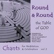 Round and Round the Table of God