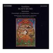 Toshiro Mayuzumi: Samsara / Phonologie Symphonique / Bacchanale