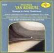 Frederik van Rossum: Violin Concerto 1 / Le souffle de Nemesis, Symphony / Requisitoire
