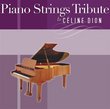 Piano Strings Tribute to Céline Dion