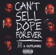 Can't Sell Dope Forever