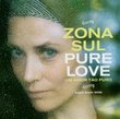 Pure Love: Um Amor Tao Puro