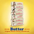 Butter (Original Motion Picture Soundtrack)