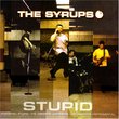 Stupid/The Answers