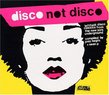 Disco(not Disco):Joey Negro & Sean P