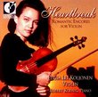 Heartbreak: Romantic Encores for Violin