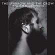 Sparrow & The Crow (Dig)