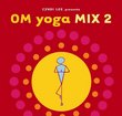 Om Yoga Mix, Vol. 2