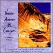 Voices Across the Canyon, Vol. 3