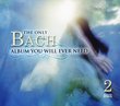 The Only Bach Album You Will Ever Need