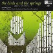 The Birds and the Springs