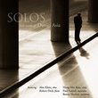 Solos: Solo Works of Daniel Asia