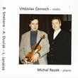 Bedrich Smetana , Antonin Dvorak , Leos Janacek - works for violin and piano