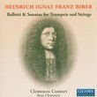 Heinrich Ignaz Franz Biber: Balletti and Sonatas for Trumpets and Strings