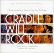 Cradle Will Rock: Music from the Motion Picture Soundtrack