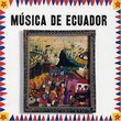 Musica De Ecuador