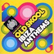 Old Skool: Ibiza Anthems