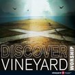 Discover Vineyard Worship