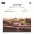 Slowplay Jigs, Reels & Hornpipes