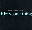 Soundtrack From thirtysomething (1987-1991 Television Series)