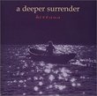 A deeper surrender