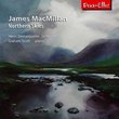 James MacMillan: Northern Skies