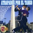 Atrapados por el Tango, Vol. 1