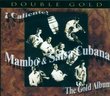 Caliente! Mambo & Salsa Cubana: The Gold Album