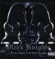 Every Night Is a Black Knight