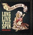 Long Live the Spin