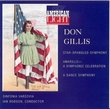 Don Gillis: Star-Spangled Symphony; Amarillo; Dance Symphony