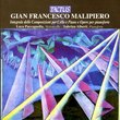 Gian Francesco Malipiero: Composizioni per Cello e Piano; Opere per pianoforte